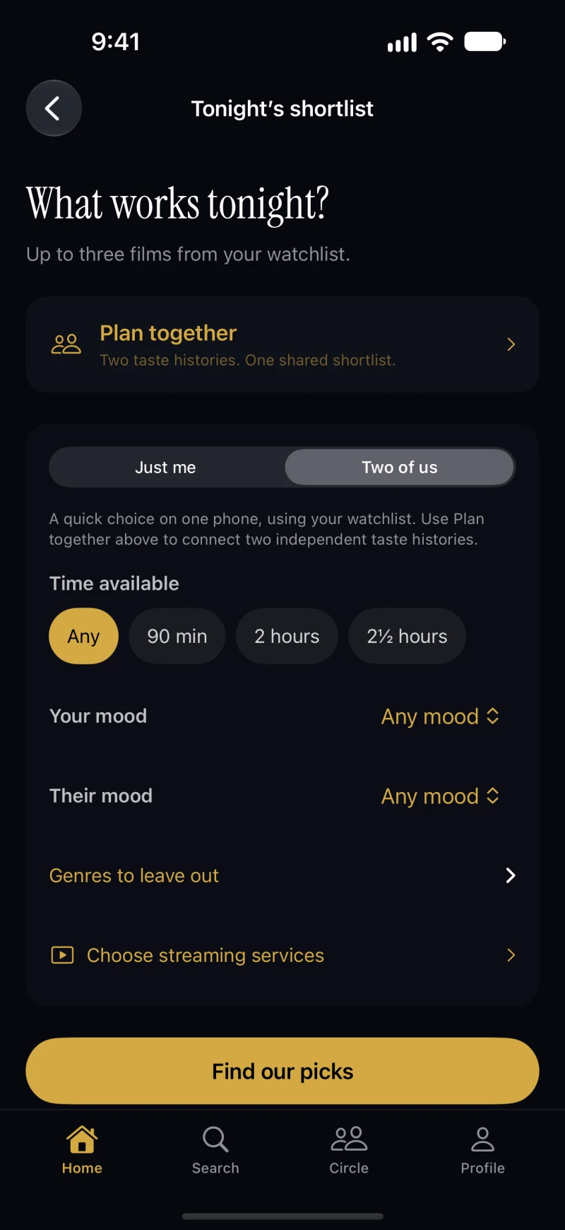Choose together with time, mood, genre, and streaming service preferences.